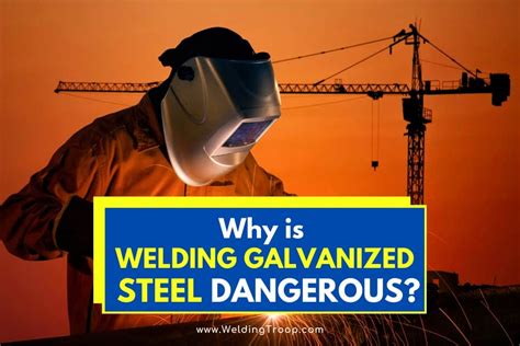 mig welding galvanized sheet metal|is welding galvanized steel dangerous.